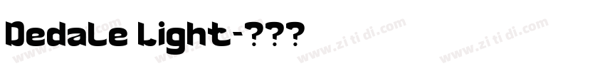 Dedale Light字体转换 Dedale Light字体转换